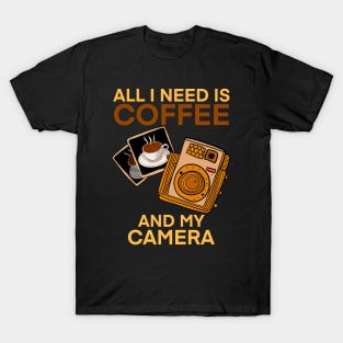 All I need is coffee and my camera T-Shirt